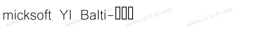 micksoft YI Balti字体转换